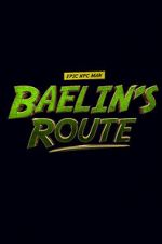 Watch Baelin\'s Route: An Epic NPC Man Adventure Myflixer