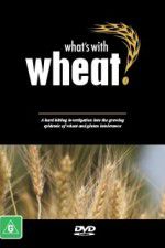 Watch What\'s with Wheat? Myflixer