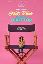 Watch First Time Female Director Myflixer