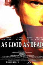Watch As Good as Dead Myflixer