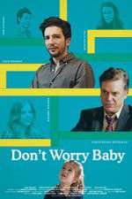 Watch Don't Worry Baby Myflixer