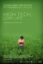 Watch High Tech Low Life Myflixer