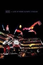 Watch Muse: Live at Rome Olympic Stadium Myflixer
