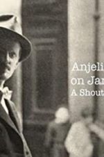 Watch Anjelica Huston on James Joyce: A Shout in the Street Myflixer