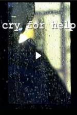 Watch Cry for Help Myflixer
