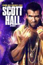 Watch Scott Hall: Living on a Razor\'s Edge Myflixer
