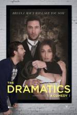 Watch The Dramatics: A Comedy Myflixer