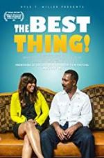 Watch The Best Thing! Myflixer