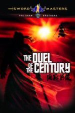 Watch Duel of the Century Myflixer