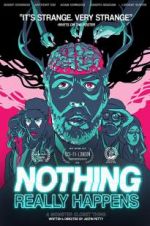 Watch Nothing Really Happens Myflixer
