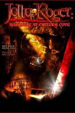 Watch Jolly Roger Massacre at Cutter's Cove Myflixer