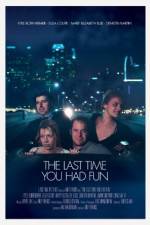 Watch The Last Time You Had Fun Myflixer