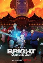 Watch Bright: Samurai Soul Myflixer