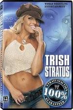 Watch WWE Trish Stratus - 100% Stratusfaction Myflixer