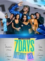 Watch 7 Days Without Sex Myflixer