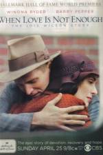 Watch When Love Is Not Enough The Lois Wilson Story Myflixer