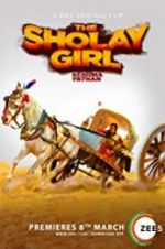 Watch The Sholay Girl Myflixer