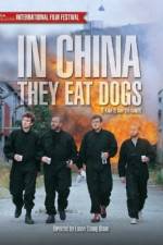 Watch In China They Eat Dogs Myflixer