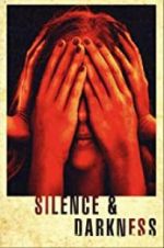 Watch Silence & Darkness Myflixer