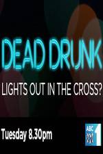Watch Dead Drunk Lights Out In The Cross Myflixer