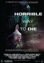 Watch A Horrible Way to Die Myflixer