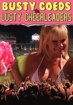 Watch Busty Coeds vs. Lusty Cheerleaders Myflixer