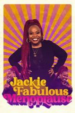 Watch Jackie Fabulous: Menoplause Myflixer