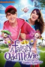 Watch A Fairly Odd Movie Grow Up Timmy Turner Myflixer