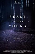Watch Feast on the Young Myflixer