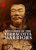 Watch Mysteries of the Terracotta Warriors Myflixer