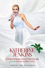 Watch Katherine Jenkins Christmas Spectacular Myflixer