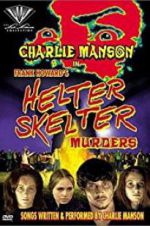 Watch The Helter Skelter Murders Myflixer