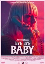Watch Bye Bye Baby (Short 2017) Myflixer
