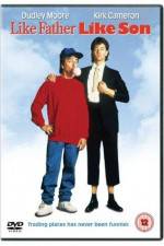 Watch Like Father Like Son Myflixer