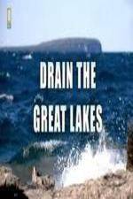 Watch National Geographic - Drain the Great Lakes Myflixer