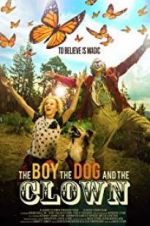 Watch The Boy, the Dog and the Clown Myflixer