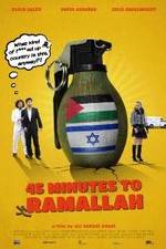 Watch 45 Minutes to Ramallah Myflixer