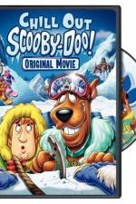 Watch Chill Out Scooby-Doo Myflixer