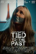 Watch Tied to the Past (Short 2017) Myflixer