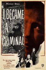 Watch I Became a Criminal Myflixer