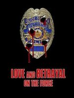 Watch Love and Betrayal on the Force Myflixer