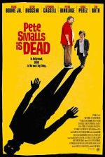 Watch Pete Smalls Is Dead Myflixer