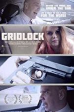 Watch Gridlock Myflixer