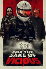 Watch For the Sake of Vicious Myflixer
