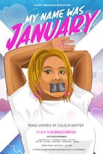 Watch My Name Was January (Short 2018) Myflixer