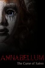 Watch Annabellum: The Curse of Salem Myflixer