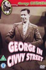 Watch George in Civvy Street Myflixer
