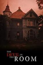 Watch The Devil in the Room Myflixer
