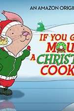 Watch If You Give a Mouse a Christmas Cookie Myflixer