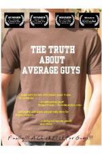 Watch The Truth About Average Guys Myflixer